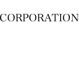 CORPORATION